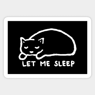 Let me sleep Sticker